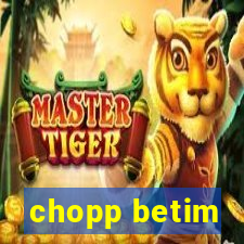chopp betim